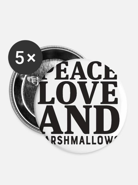 Peace Love And Marshmallows - Buttons groß 56 mm (5er Pack) - Weiß