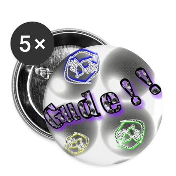 Gude!! - (Guten Tag) - Slang - Abbild - 2023 - Buttons groß 56 mm (5er Pack) - Weiß - Vorne
