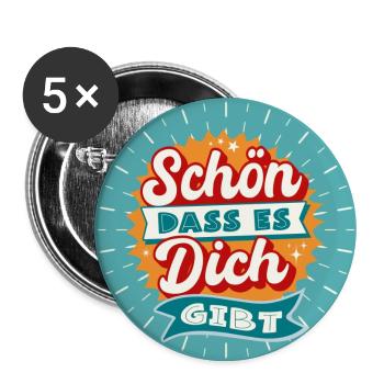 Schön das es Dich gibt - Buttons groß 56 mm (5er Pack) - Weiß - Vorne