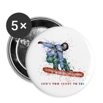 Das Leben ist zu kurz zum Skifahren - T-Shirt - Buttons groß 56 mm (5er Pack) - Weiß - Vorne