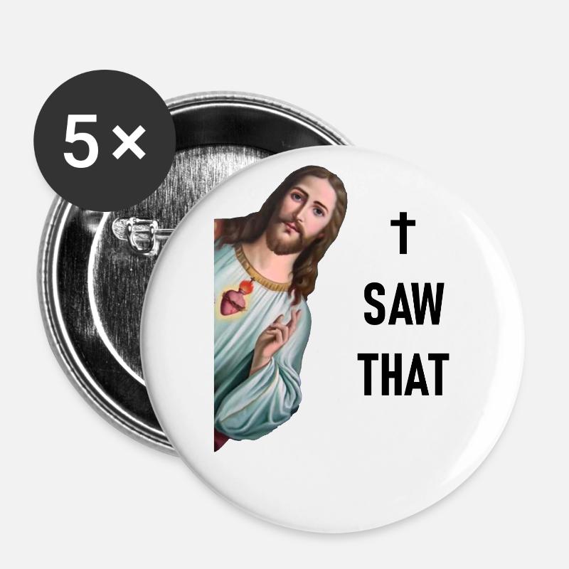 I see everything - Karma & Jesus Meme - I SAW THAT - - Buttons large 2.2''/56 mm (5-pack) - white