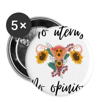 No uterus no opinion women's rights - Buttons groß 56 mm (5er Pack) - Weiß - Vorne