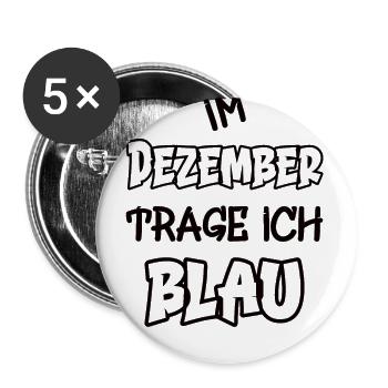 Im Dezember trage ich blau Spruch Farbe blau - Buttons groß 56 mm (5er Pack) - Weiß - Vorne