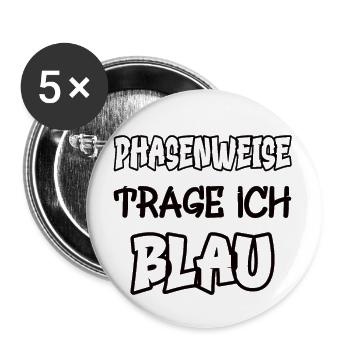 Phasenweise trage ich blau Spruch Farbe - Buttons groß 56 mm (5er Pack) - Weiß - Vorne