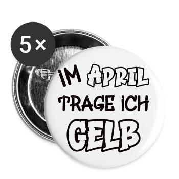 Im April trage ich gelb Spruch Farbe gelb - Buttons groß 56 mm (5er Pack) - Weiß - Vorne