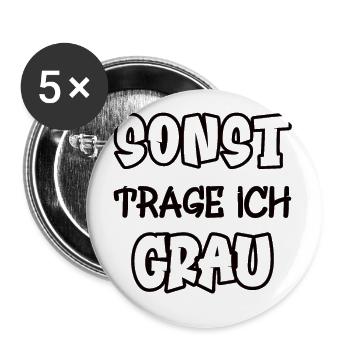 Sonst trage ich grau Spruch Farbe grau - Buttons groß 56 mm (5er Pack) - Weiß - Vorne