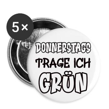 Donnerstags trage ich grün Spruch Farbe grün - Buttons groß 56 mm (5er Pack) - Weiß - Vorne