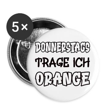 Donnerstags trage ich orange Spruch Farbe orange - Buttons groß 56 mm (5er Pack) - Weiß - Vorne