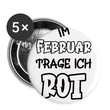 Im Februar trage ich rot Spruch Farbe rot - Buttons groß 56 mm (5er Pack) - Weiß - Vorne