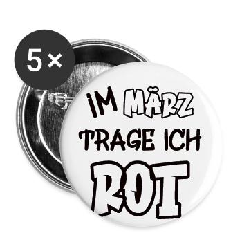 Im März trage ich rot Spruch Farbe rot - Buttons groß 56 mm (5er Pack) - Weiß - Vorne
