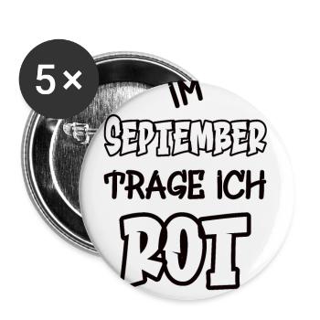 Im September trage ich rot Spruch Farbe rot - Buttons groß 56 mm (5er Pack) - Weiß - Vorne