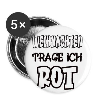 Weihnachten trage ich rot Spruch Farbe rot - Buttons groß 56 mm (5er Pack) - Weiß - Vorne