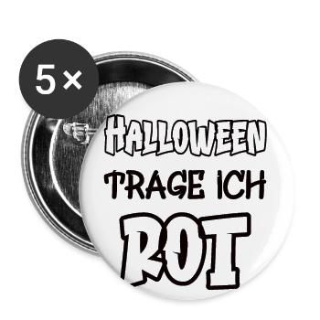 Halloween trage ich rot Spruch Farbe rot - Buttons groß 56 mm (5er Pack) - Weiß - Vorne