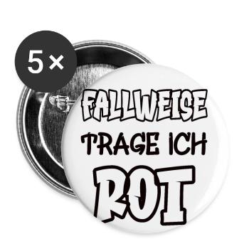 Fallweise trage ich rot Spruch Farbe rot - Buttons groß 56 mm (5er Pack) - Weiß - Vorne