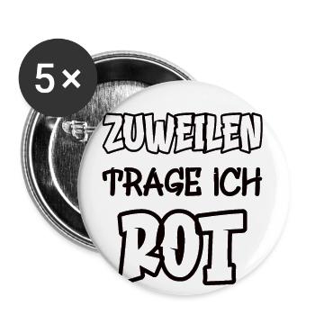 Zuweilen trage ich rot Spruch Farbe rot - Buttons groß 56 mm (5er Pack) - Weiß - Vorne