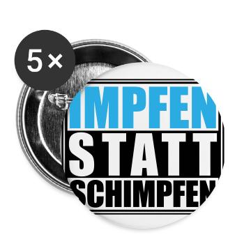 Impfen statt Schimpfen, Corona | Farben änderbar - Buttons groß 56 mm (5er Pack) - Weiß - Vorne