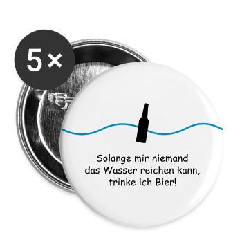 Nicht das Wasser reichen - Bier trinken fun Spruch - Buttons groß 56 mm (5er Pack) - Weiß - Vorne