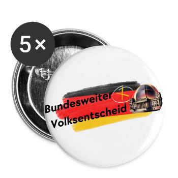 "Bundesweiter Volksentscheid - Jetzt" - Buttons groß 56 mm (5er Pack) - Weiß - Vorne