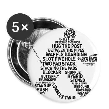 Goalie Lingo - Grunge Text Version (black print) - Buttons large 2.2''/56 mm (5-pack) - white - Front