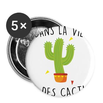dans la vie y a des cactus - Lot de 5 grands badges (56 mm) - blanc - Devant