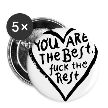 You are the best - fuck the rest! - Buttons groß 56 mm (5er Pack) - Weiß - Vorne