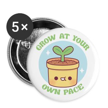 Niedliche Pflanzen wachsen in Ihrem eigenen Tempo Motivational - Buttons groß 56 mm (5er Pack) - Weiß - Vorne