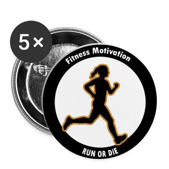 Fitness Motivation. Lauf oder Stirb - Buttons groß 56 mm (5er Pack) - Weiß - Vorne
