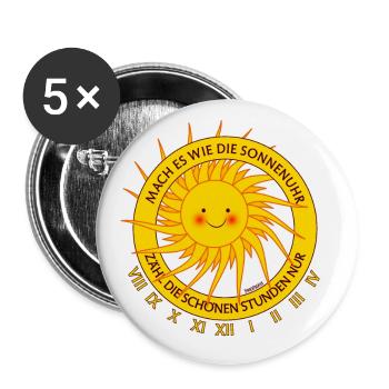 Mach es wie die Sonnenuhr zähl die schönen Stunden - Buttons groß 56 mm (5er Pack) - Weiß - Vorne