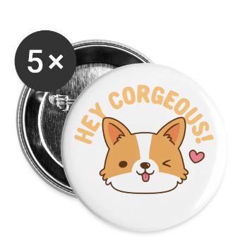 Mignon Corgi Hey Corgeous Funny Pun - Lot de 5 grands badges (56 mm) - blanc - Devant