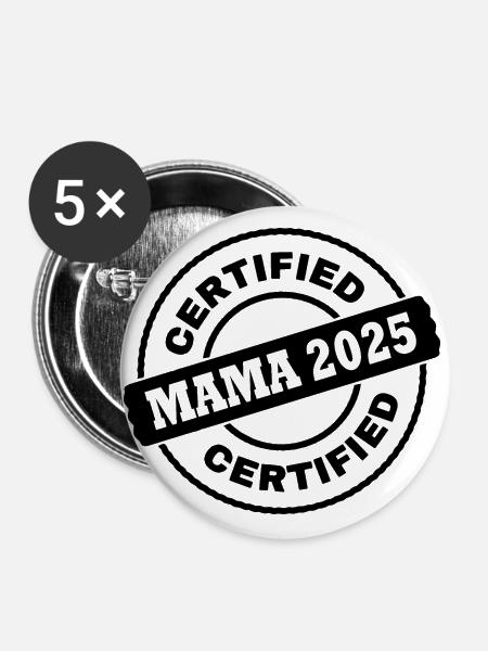 Mama 2025 - Buttons groß 56 mm (5er Pack) - Weiß