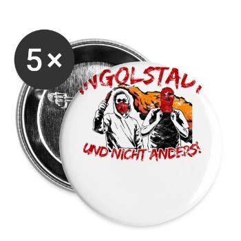 Ingolstadt und nicht anders UPDATE - Buttons groß 56 mm (5er Pack) - Weiß - Vorne