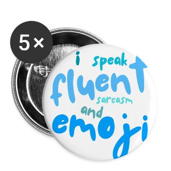 I speak fluent sarcasm - Buttons large 2.2''/56 mm (5-pack) - white - Front