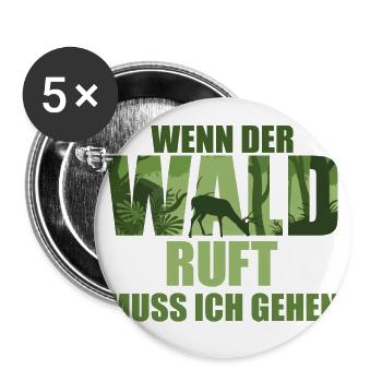 Wenn der Wald ruft, muss ich gehen | Jägergeschenk - Buttons groß 56 mm (5er Pack) - Weiß - Vorne