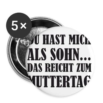 Mutter Geschenk Muttertag lustige Mom Spruch Mama - Buttons groß 56 mm (5er Pack) - Weiß - Vorne