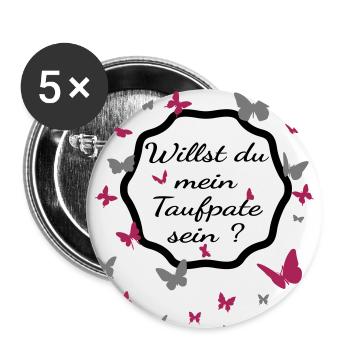 Willst du mein Taufpate sein ? - Taufpate werden - Buttons groß 56 mm (5er Pack) - Weiß - Vorne