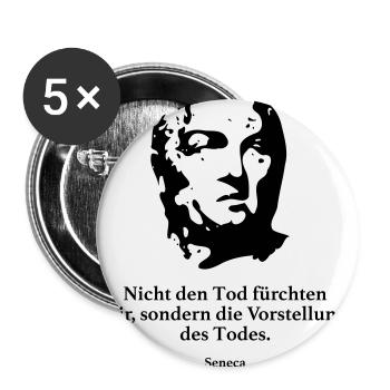 Seneca: Nicht den Tod fürchten wir, sondern die V - Buttons groß 56 mm (5er Pack) - Weiß - Vorne