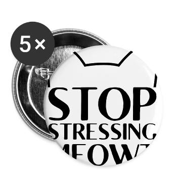 stop stressing meowt cats gift - Buttons large 2.2''/56 mm (5-pack) - white - Front