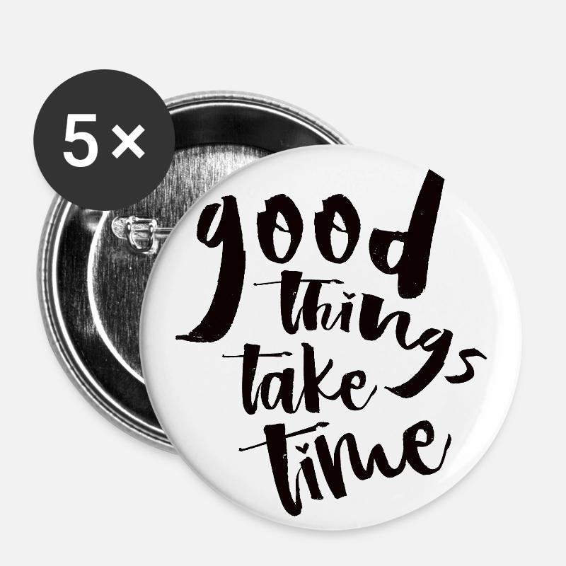 Good things take time N - Buttons large 2.2''/56 mm (5-pack) - white