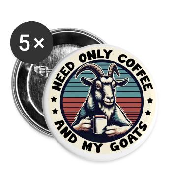Brauche nur Kaffee und meine Ziegen - Buttons groß 56 mm (5er Pack) - Weiß - Vorne