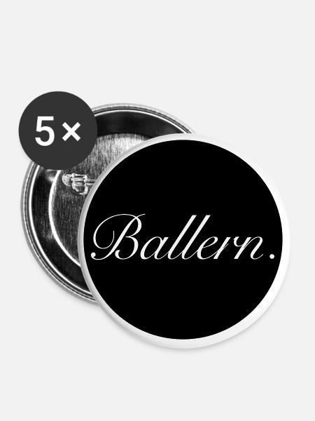 Ballern. - Buttons groß 56 mm (5er Pack) - Weiß