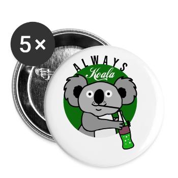 ALWAYS KOALA ! - Lot de 5 grands badges (56 mm) - blanc - Devant