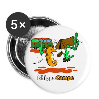 L'HIPPO CAMPE ! (camping, hippocampe) - Lot de 5 grands badges (56 mm) - blanc - Devant