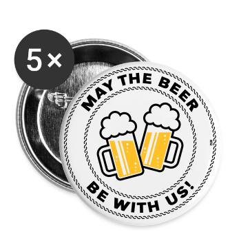 May The Beer Be With Us! (Spruch / 3C / POS) - Buttons groß 56 mm (5er Pack) - Weiß - Vorne