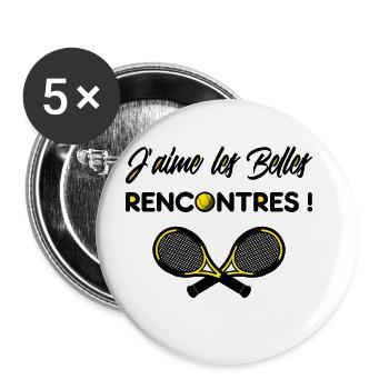 J'AIME LES BELLES RENCONTRES (tennis) - Lot de 5 grands badges (56 mm) - blanc - Devant