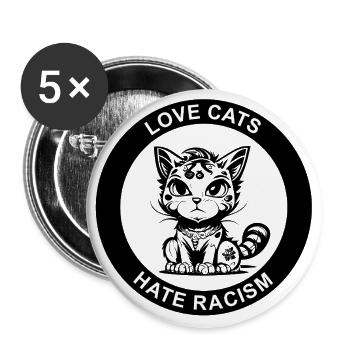 LOVE CATS HATE RACISM - Buttons large 2.2''/56 mm (5-pack) - white - Front