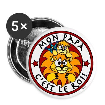 Lion, Mon Papa c'est le Roi - Lot de 5 grands badges (56 mm) - blanc - Devant