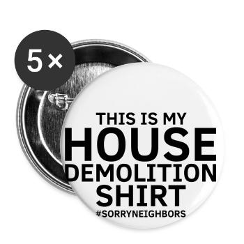 Haus Abriss Design und Haus Renovierung - Buttons groß 56 mm (5er Pack) - Weiß - Vorne