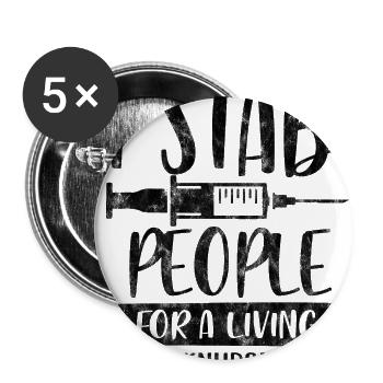 Je poignarde les gens pour gagner ma vie.png.png - Lot de 5 grands badges (56 mm) - blanc - Devant