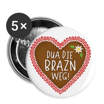 Dua Die Brazn Weg! Lebkuchenherz - Buttons groß 56 mm (5er Pack) - Weiß - Vorne