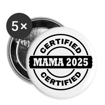 Mama 2025 - Buttons groß 56 mm (5er Pack) - Weiß - Vorne
